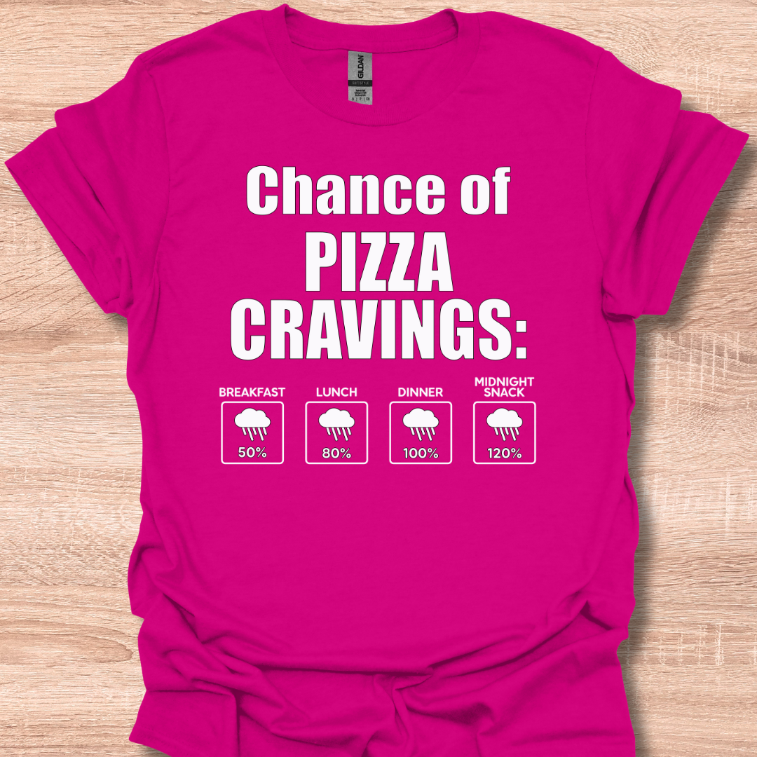 Chance of Pizza Cravings Funny Weather Forecast Humor T-Shirt