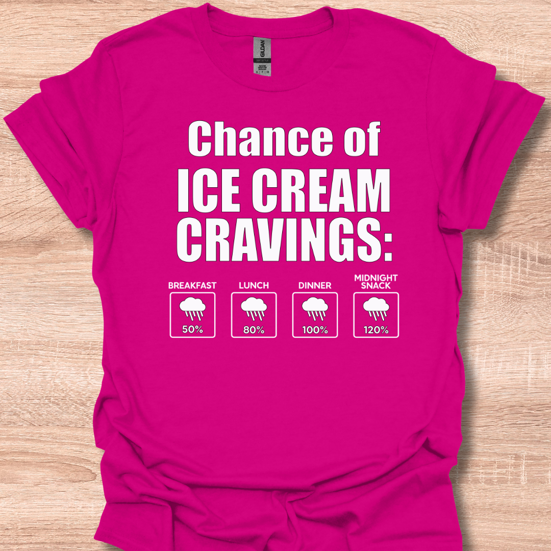 Chance of Ice Cream Cravings Funny Weather Forecast Humor T-Shirt