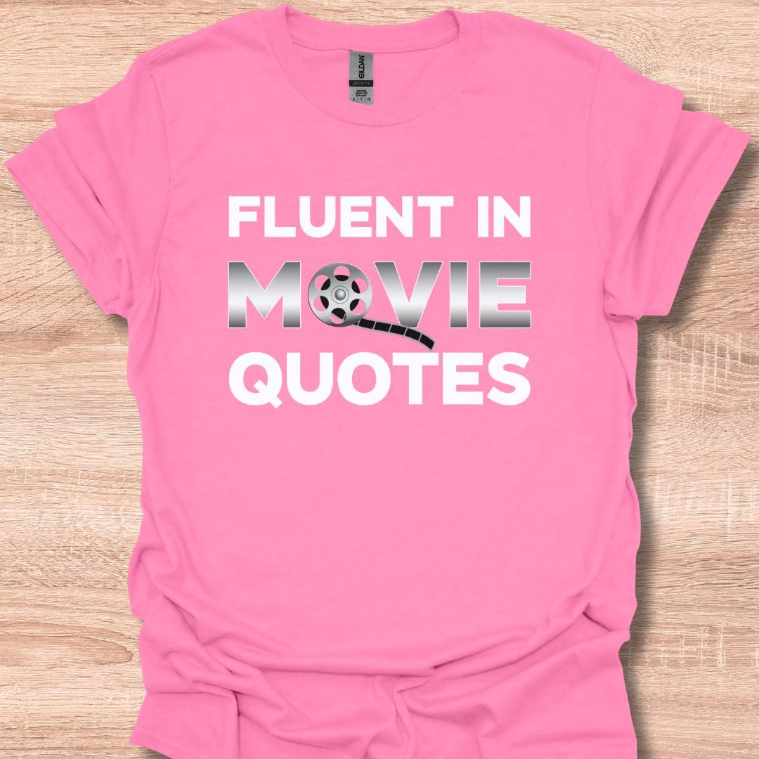 Fluent in Movie Quotes Funny Pop Culture Lover