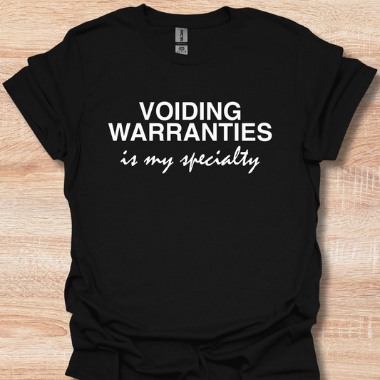 Voiding Warranties Is My Specialty