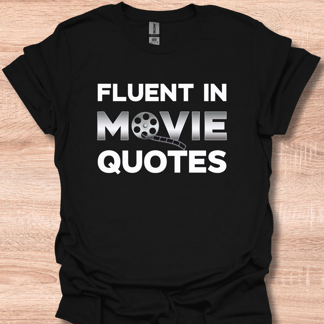 Fluent in Movie Quotes Funny Pop Culture Lover