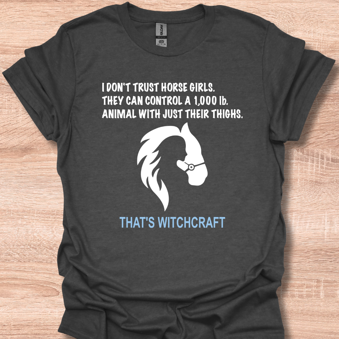 I Don't Trust Horse Girls Funny
