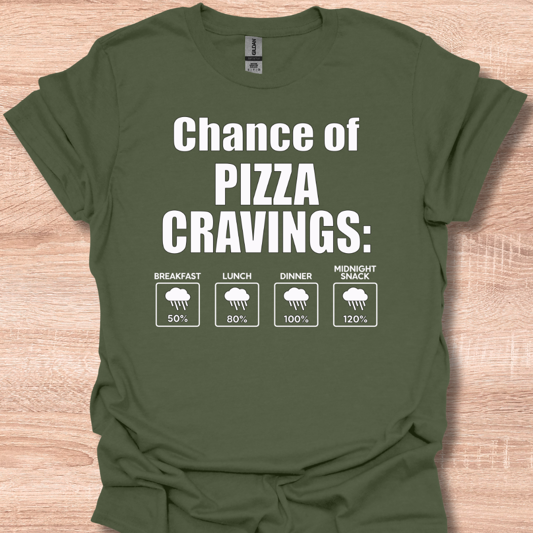 Chance of Pizza Cravings Funny Weather Forecast Humor T-Shirt