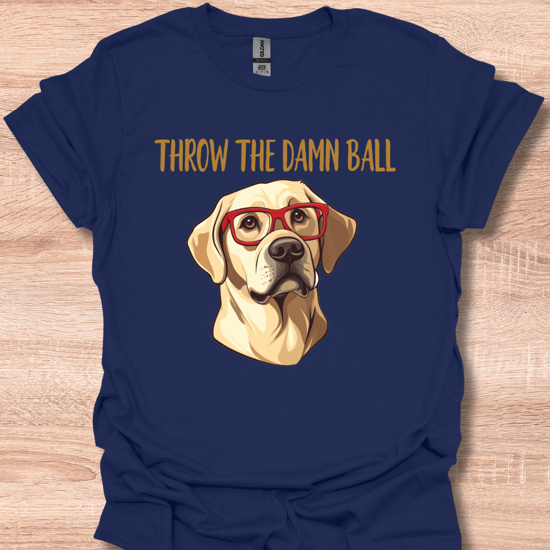 Yellow Lab Throw The Damn Ball Funny Labrador Retriever