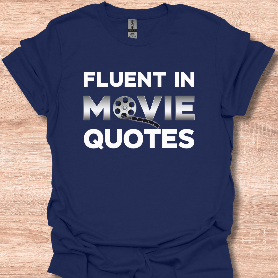 Fluent in Movie Quotes Funny Pop Culture Lover