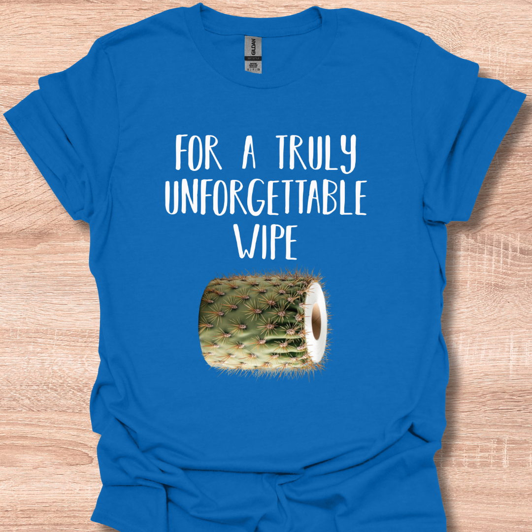 Hilarious Cactus Toilet Paper Unforgettable Wipe Gag Gift T-Shirt
