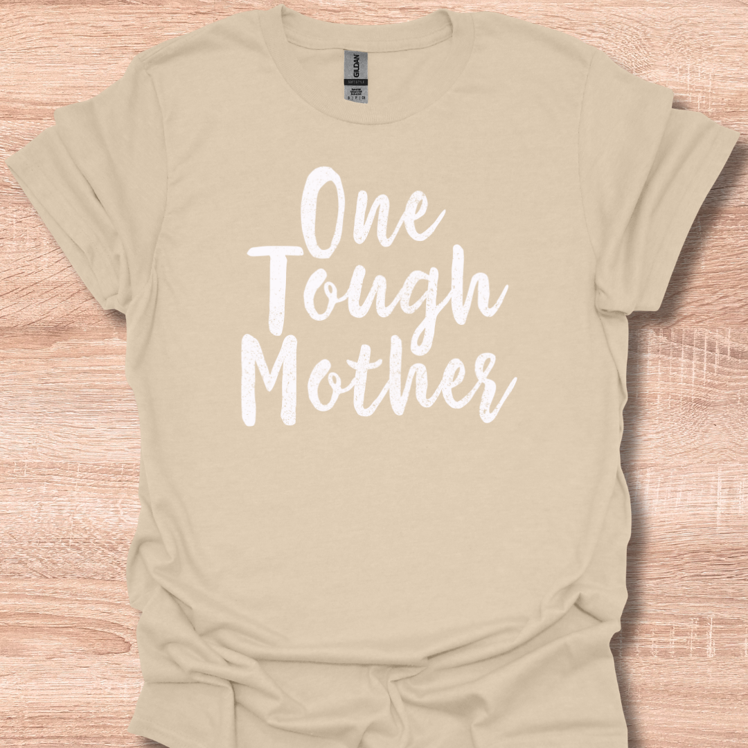 One Tough Mother Tee - One Tough Mom - Weightlifting Mom
