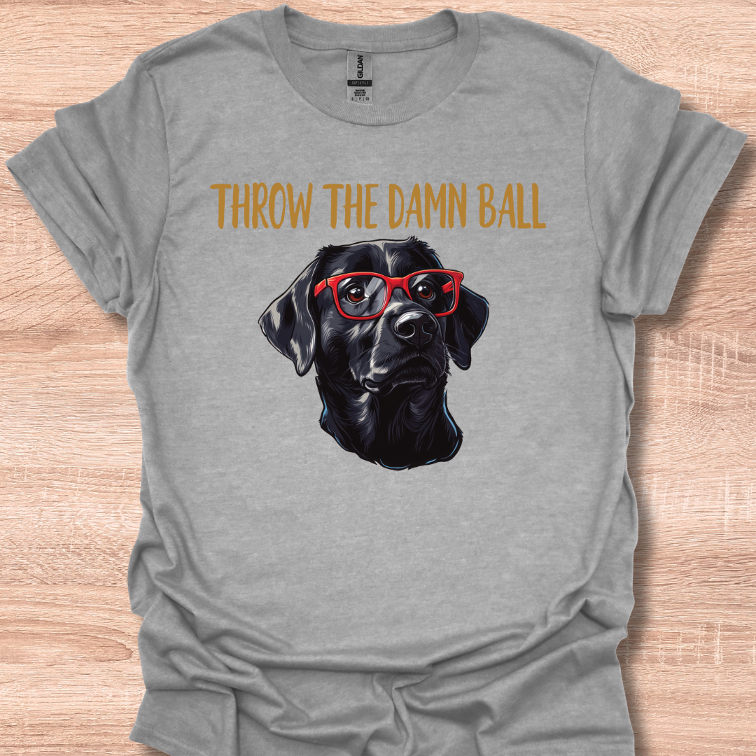 Black Lab Throw The Damn Ball Funny Labrador Retriever