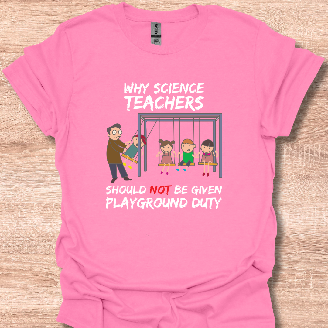 Why Science Teachers Should Not Be Given Playground Duty Funny