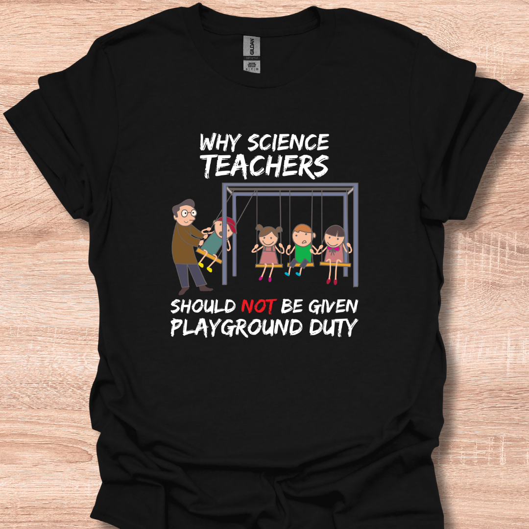 Why Science Teachers Should Not Be Given Playground Duty Funny