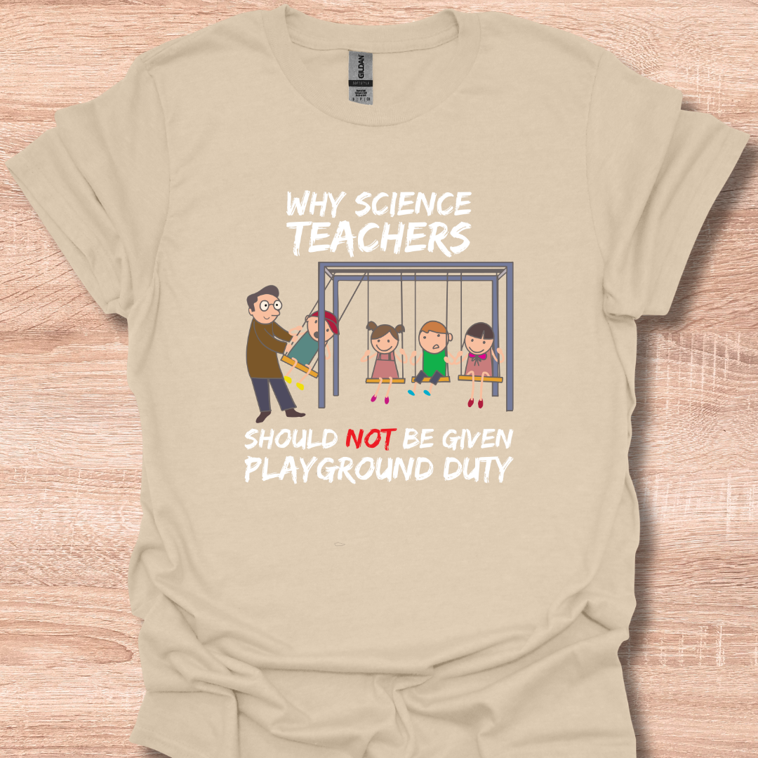 Why Science Teachers Should Not Be Given Playground Duty Funny